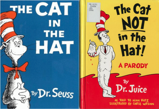 Side by side pictures of the book "The Cat in the Hat" next to its parody "The Cat NOT in the Hat!"